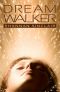 [Walker Saga 01] • Dream Walker